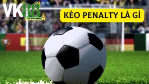 Khái niệm của kèo Penalty